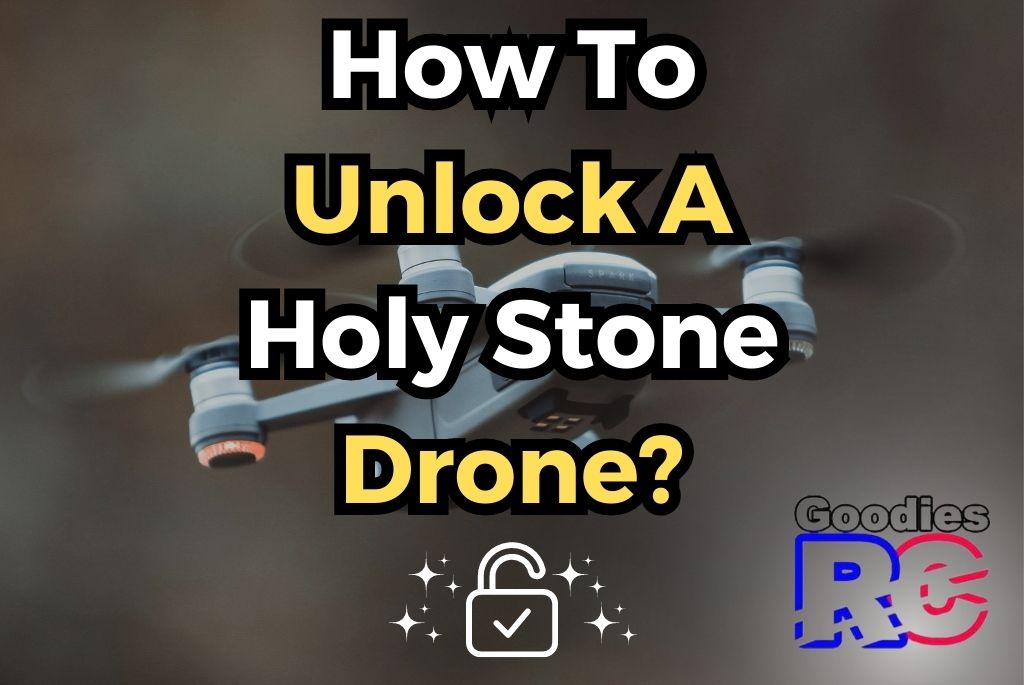 how-to-unlock-a-holy-stone-drone