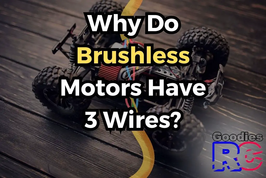 why-do-brushless-motors-have-three-wires