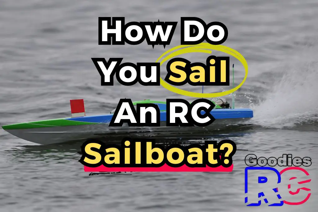 how-do-you-sail-an-RC-sailboat